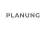 PLANUNG